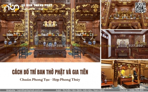 Cách Bố Trí Ban Thờ Phật Và Gia Tiên Trong Nhà Gỗ Cổ Truyền Đẹp, Chuẩn Phong Tục
