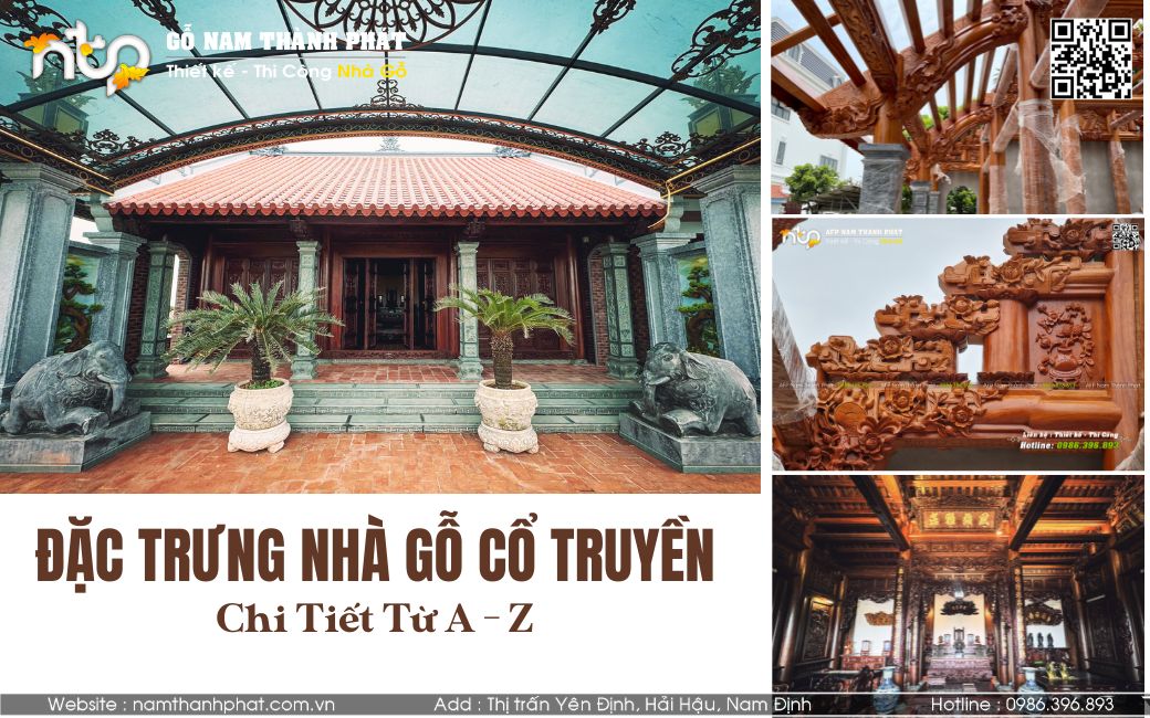 Khám Phá Đặc Trưng Kiến Trúc Nhà Gỗ Cổ Truyền Việt Nam (Chi Tiết A–Z)