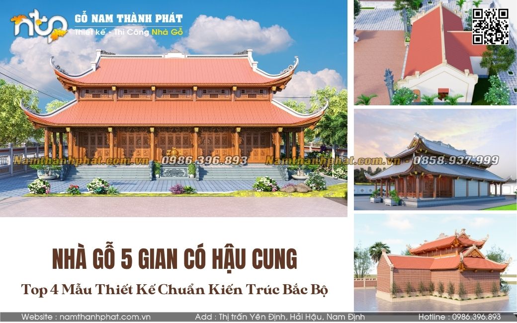 Nhà Gỗ 5 Gian Có Hậu Cung - Các Mẫu Thiết Kế Oai Nghiêm Chuẩn Kiến Trúc Bắc Bộ